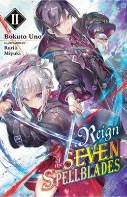 Reign of the Seven Spellblades, Vol. 2 (Light Novel)