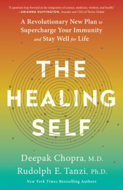 The Healing Self: A Revolutionary New Plan to Supercharge Your Immunity and Stay Well for Life