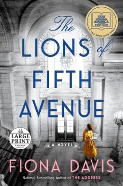 The Lions of Fifth Avenue: A GMA Book Club Pick (a Novel)