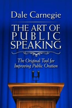 The Art of Public Speaking: The Original Tool for Improving Public Oration