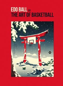 EDO Ball: The Art of Basketball