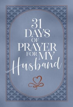 31 Days of Prayer for My Husband