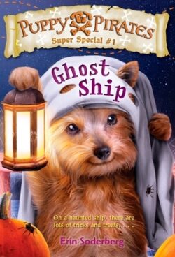Puppy Pirates Super Special #1: Ghost Ship
