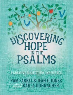 Discovering Hope in the Psalms: A Creative Devotional Study Experience