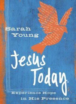 Jesus Today (Teen Cover): Experience Hope in His Presence
