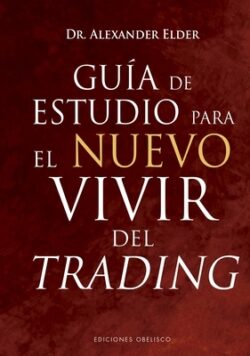 Guía de Estudio Para El Nuevo Vivir del Trading