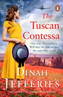 The Tuscan Contessa: A Heartbreaking New Novel Set in Wartime Tuscany