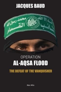 Operation Al-Aqsa Flood: The Defeat of the Vanquisher