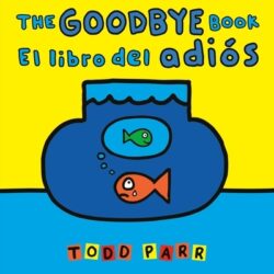 The Goodbye Book / El Libro del Adi?s