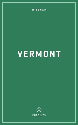 Wildsam Field Guides: Vermont