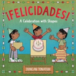 ?Felicidades!: A Celebration with Shapes (a Picture Book)