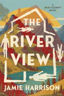 The River View: A Jules Clement Novel