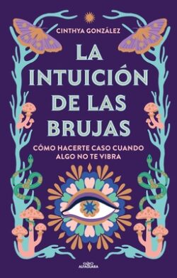 La Intuici?n de Las Brujas / Witches' Intuition