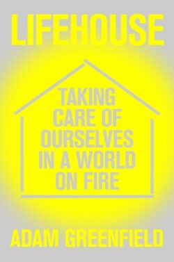 Lifehouse: Taking Care of Ourselves in a World on Fire