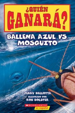 ?Qui?n Ganar?? Ballena Azul vs. Mosquito (Who Would Win? Blue Whale vs. Mosquito)