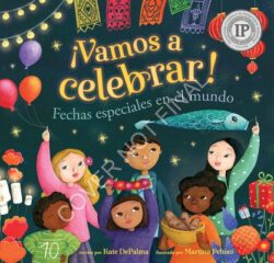 ?Vamos a Celebrar!: Fechas Especiales En El Mundo