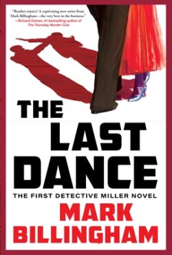 The Last Dance: The First Detective Miller Novel