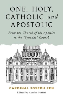 One, Holy, Catholic, and Apostolic: From the Church of the Apostles to the "Synodal" Church
