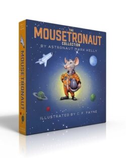 The Mousetronaut Collection (Boxed Set): Mousetronaut; Mousetronaut Goes to Mars; Mousetronaut Saves the World
