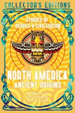 North America Ancient Origins: Stories of People & Civilization