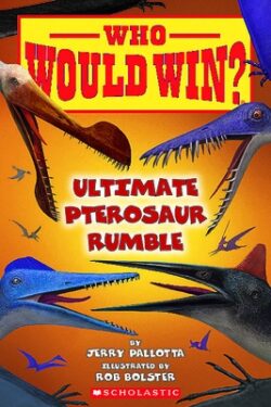 Who Would Win?: Ultimate Pterosaur Rumble