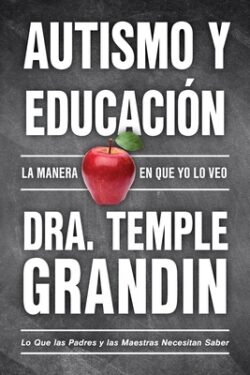 Autismo Y Educaci?n / Autism and Education: La Manera En Que Yo Lo Veo