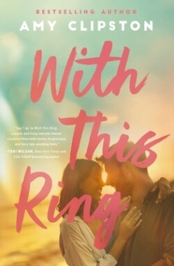 With This Ring: A Sweet Contemporary Romance