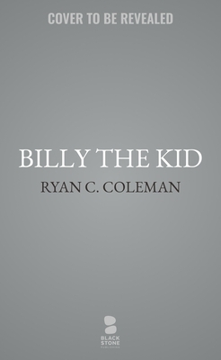 Billy the Kid: The War for Lincoln County