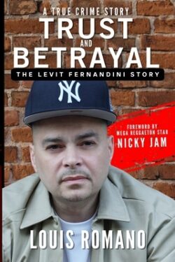 Trust and Betrayal: The Levit Fernandini Story