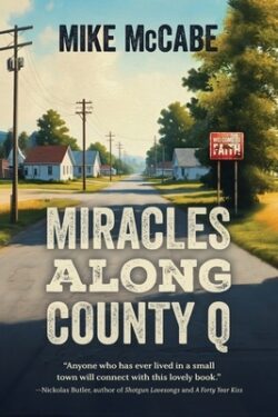 Miracles Along County Q