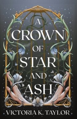 A Crown of Star & Ash