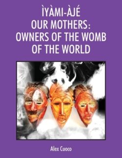 ?y?mi-?j? Our Mothers: Owners of the Womb of the World