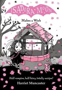 Isadora Moon Makes a Wish: Volume 20