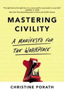 Mastering Civility: A Manifesto for the Workplace
