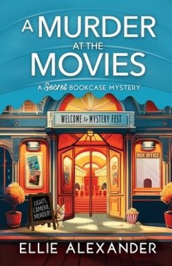 A Murder at the Movies: A Secret Bookcase Mystery