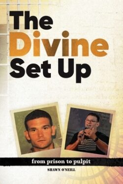 The Divine Set Up: From Prison to Pulpit