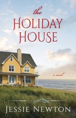 The Holiday House: A Sweet Romantic Women's Fiction Novel