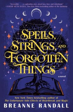 Spells, Strings, and Forgotten Things