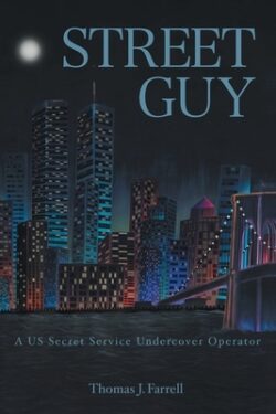 Street Guy: A US Secret Service Undercover Operator