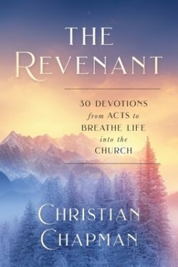 The Revenant: 30 Devotions from Acts to Breathe Life Into the Church