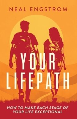 Your Lifepath: How to Make Each Stage of Your Life Exceptional