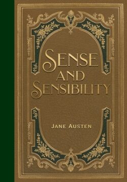 Sense and Sensibility (Masterpiece Library Edition)