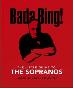 The Little Guide to the Sopranos: The Only Ones You Can Depend on