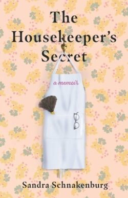 Housekeeper's Secret: A Memoir