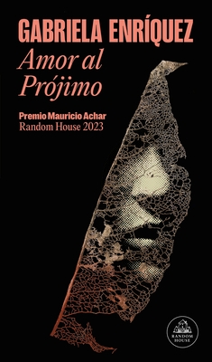 Amor Al Pr?jimo (Premio Mauricio Achar) / Love for One's Neighbor