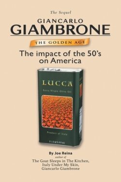 The Golden Age: The Sequel: Giancarlo Giambrone: The impact of the 50's on America