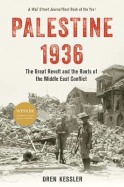 Palestine 1936: The Great Revolt and the Roots of the Middle East Conflict