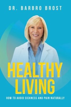 Healthy Living: How to avoid sickness and pain naturally