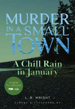 A Chill Rain in January: Murder in a Small Town