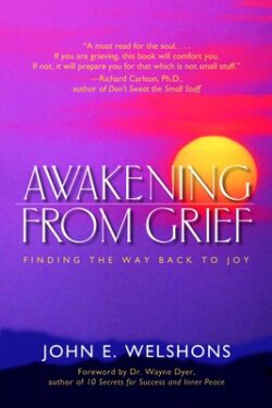 Awakening from Grief: Finding the Way Back to Joy